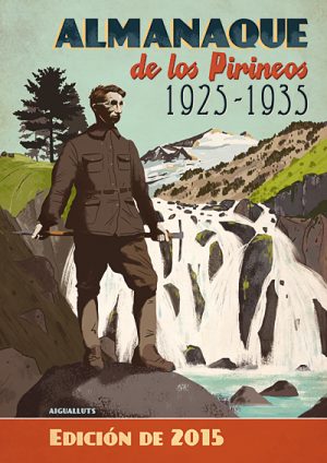 Almanaque de los Pirineos 1925-1935. Edición 2015