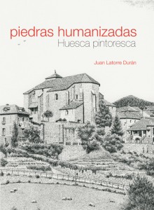 Piedras humanizadas. Huesca pintoresca