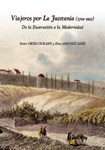 Viajeros por La Jacetania 1701-1932. De la Ilustración a la Modernidad
