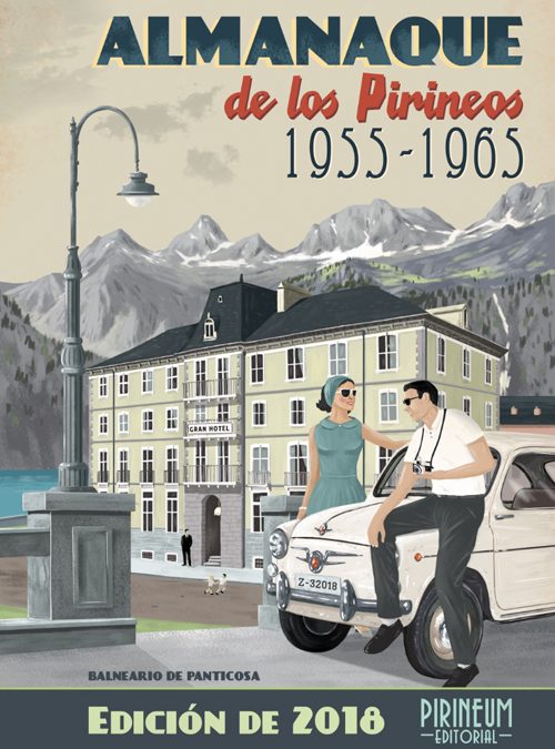 El Balneario de Panticosa, portada del Almanaque de los Pirineos 2018