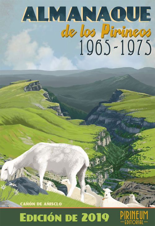 Almanaque de los Pirineos 1955-1965. Edición 2018
