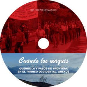 Carátila CD Cuando los maquis. Guerrilla y pasos de frontera en el Pirineo occidental